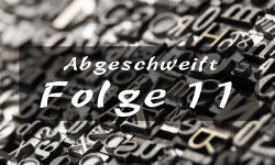 Abgeschweift Folge 11