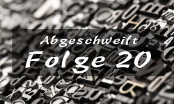 Abgeschweift Folge 20