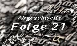 Abgeschweift Folge 21