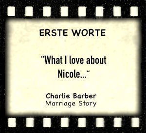 Charlie Barber in "Marriage Story" - Zitat