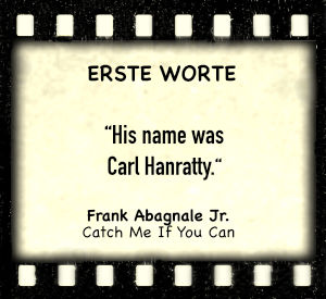 Frank Abagnale Jr. in "Catch Me If You Can" - Zitat
