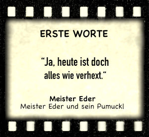 Meister Eder und Pumuckl in "Meister Eder und sein Pumuckl" - Zitat