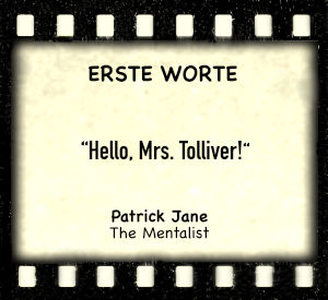 Patrick Jane in "The Mentalist" - Zitat