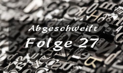 Abgeschweift Folge 27
